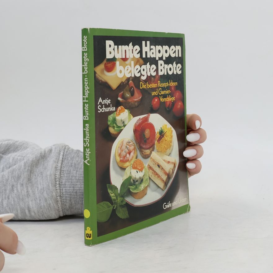 Antje Schunka Bunte Happen - belegte Brote