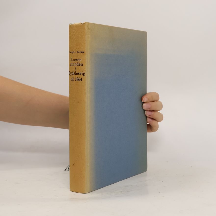 Børge L. Barløse Lærerstanden i Sydslesvig fra reformationen til 1864