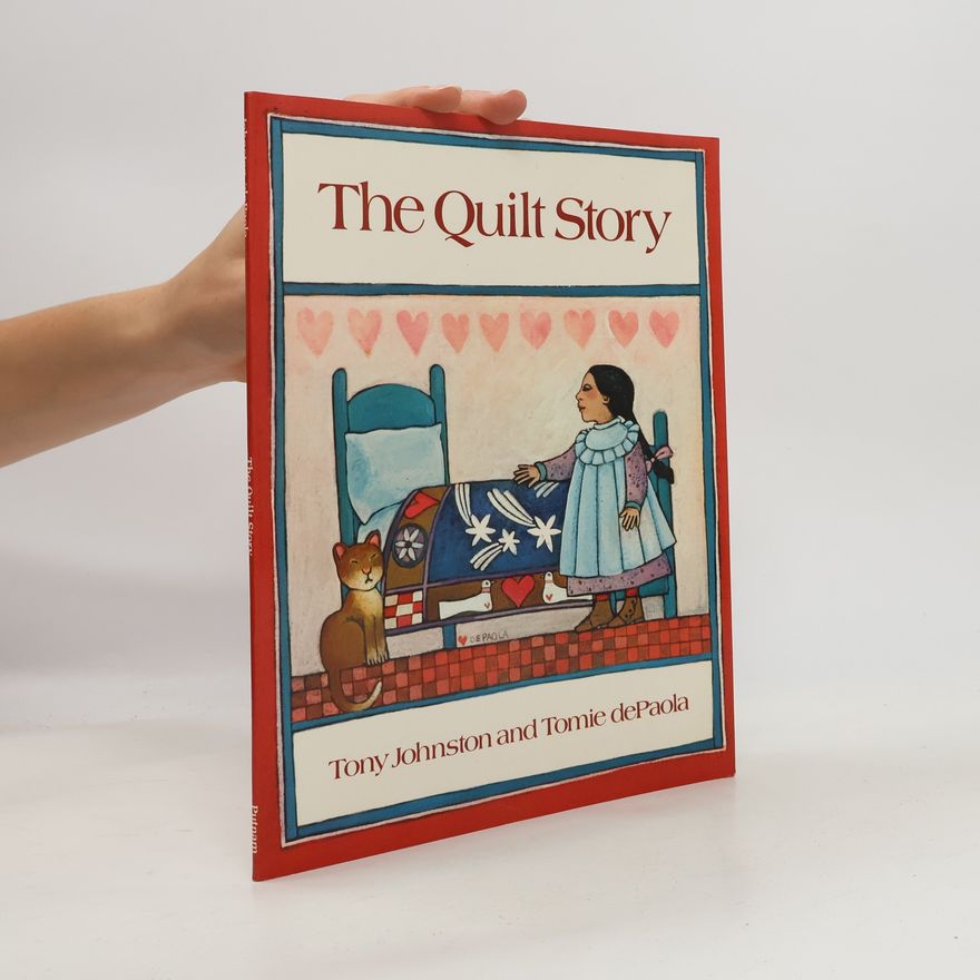 Tony Johnston The Quilt Story