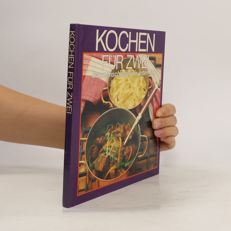 Autorenkollektiv Kochen für zwei. Gaumenschmaus für jeden Tag