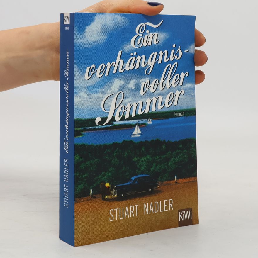 Stuart Nadler Ein verhängnisvoller Sommer