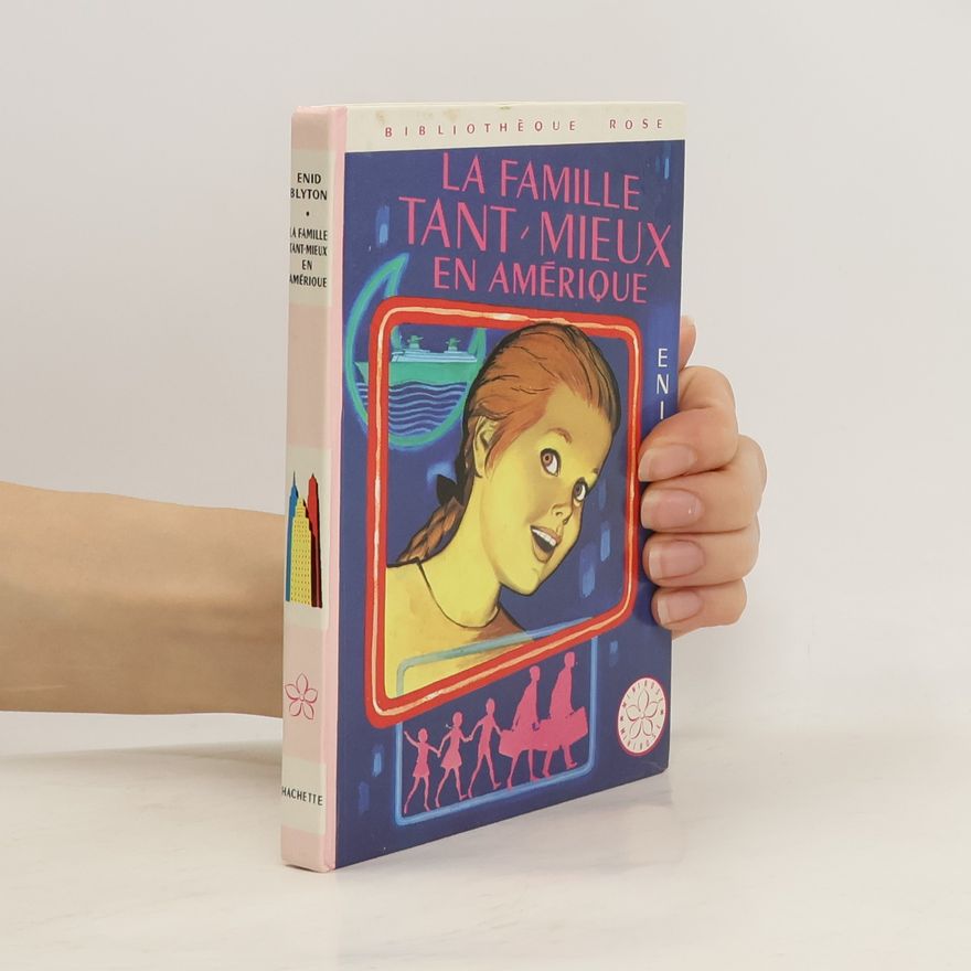Enid Blyton La famille tant mieux en Amérique