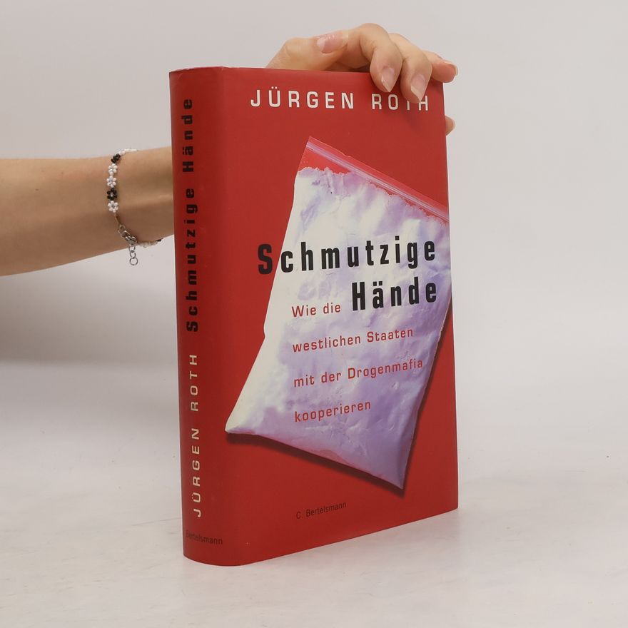 Jürgen Roth Schmutzige Hände