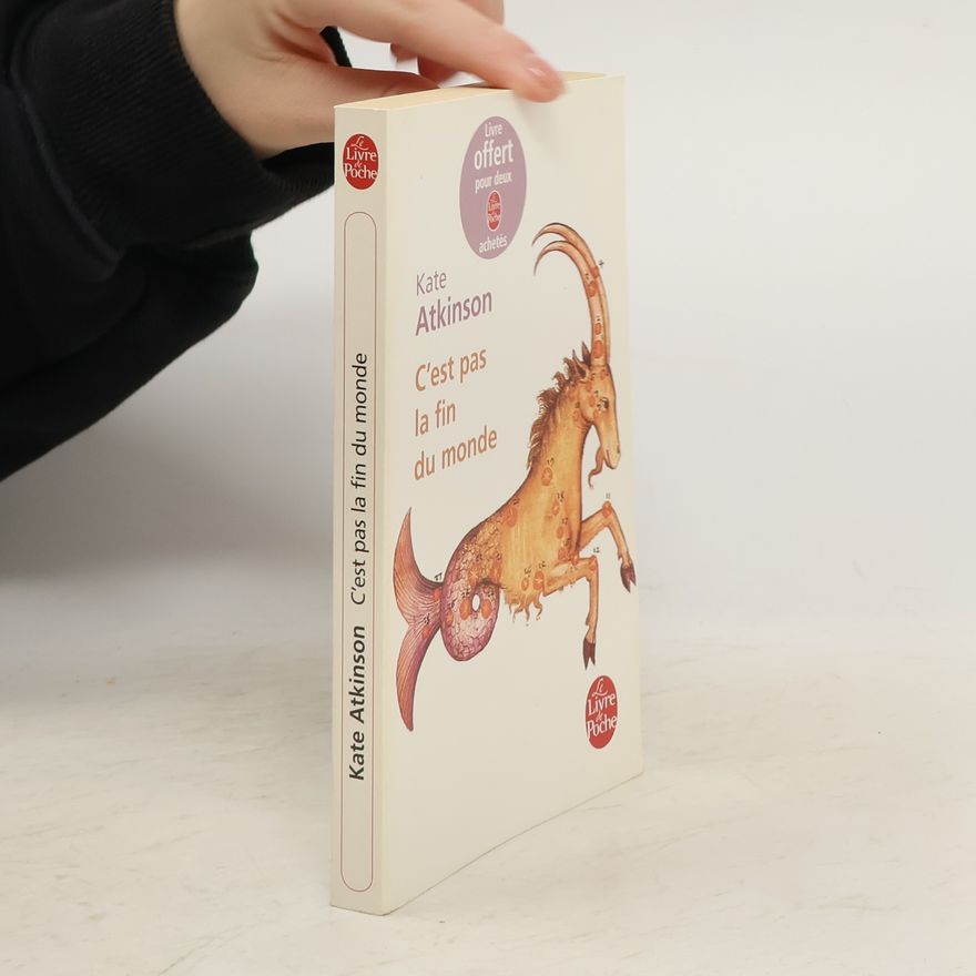 Kate Atkinson C'est pas la fin du monde