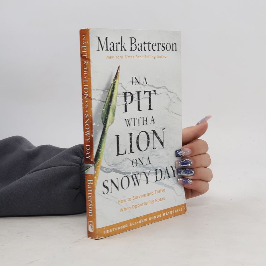 Mark Batterson In a Pit with a Lion on a Snowy Day
