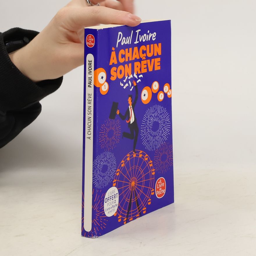 Paul Ivoire Le Livre de Poche: A chacun son rêve