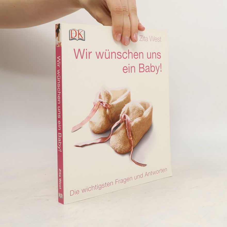 Zita West Wir wünschen uns ein Baby!
