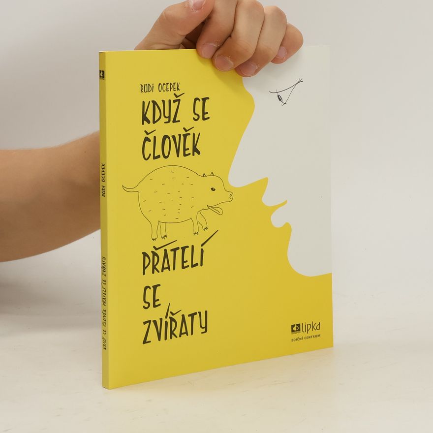 Vladislava Kolářová Když se člověk přátelí se zvířaty