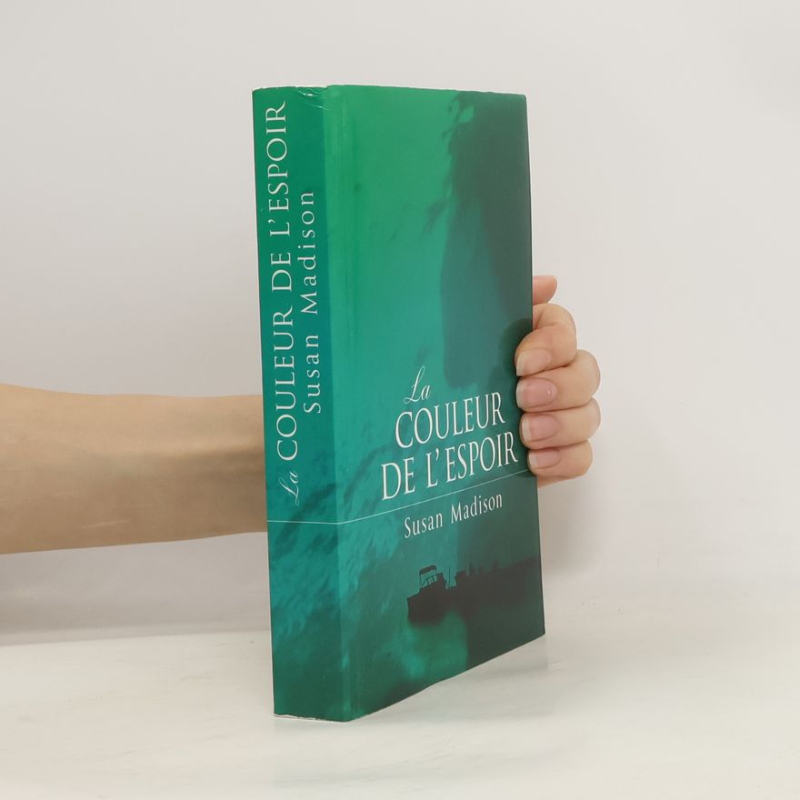 Susan Madison La couleur de l'espoir
