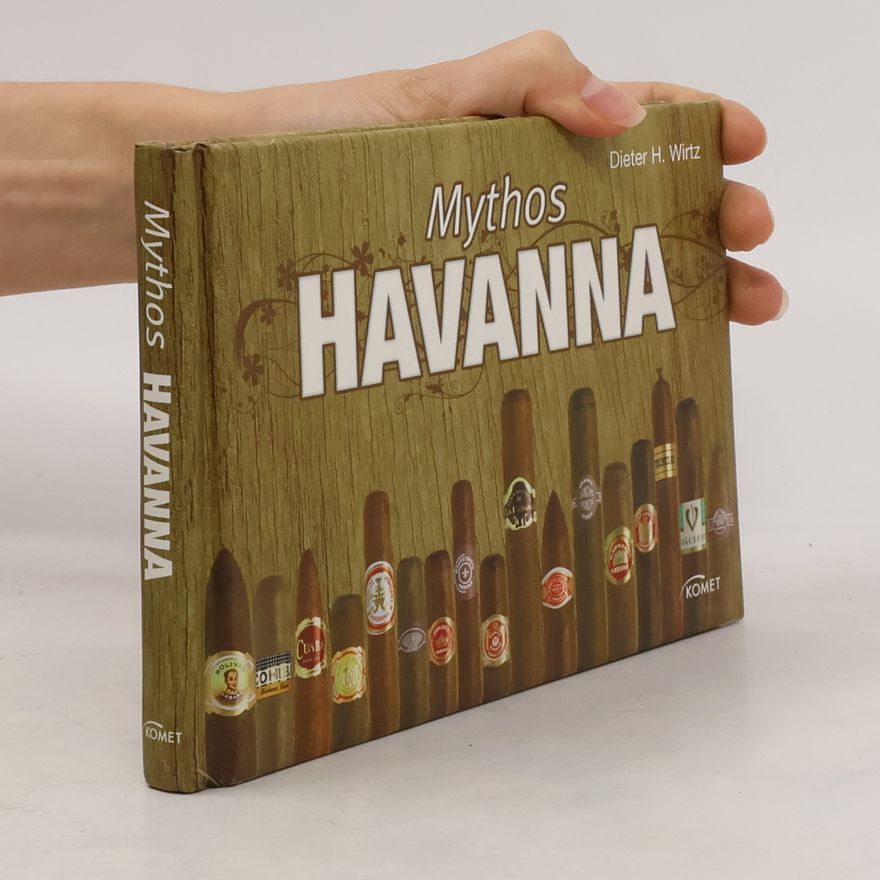 Dieter H. Wirtz Mythos Havanna