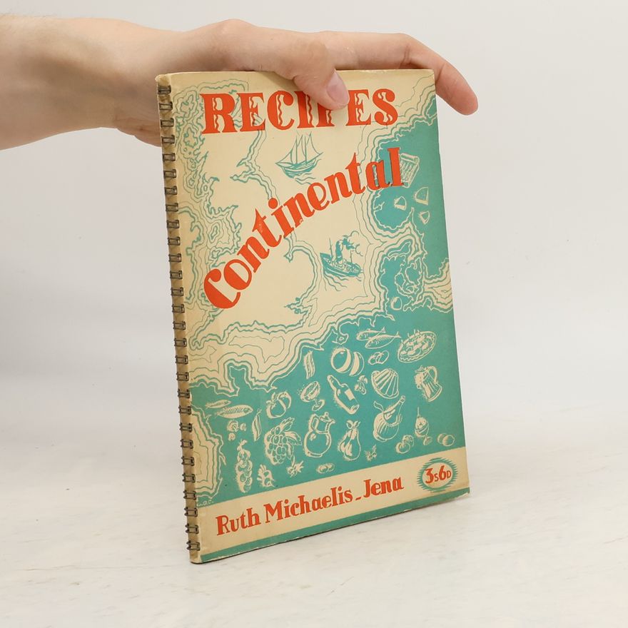 Ruth Michaelis-Jena Recipes Continental