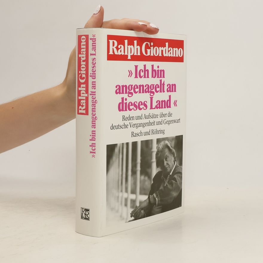 Ralph Giordano "Ich bin angenagelt an dieses Land"