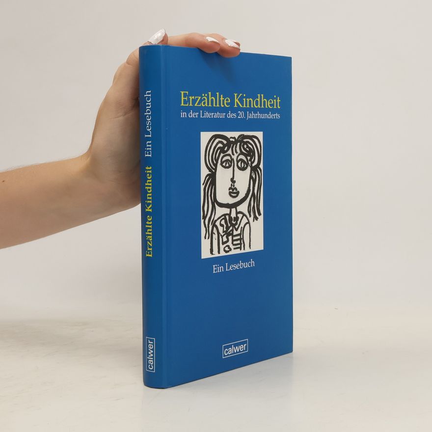 Ulrike Schuster Erzählte Kindheit in der Literatur des 20. Jahrhunderts