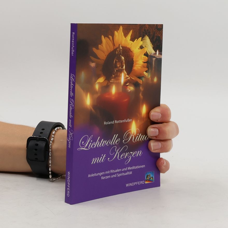 Roland Rottenfusser Lichtvolle Rituale mit Kerzen