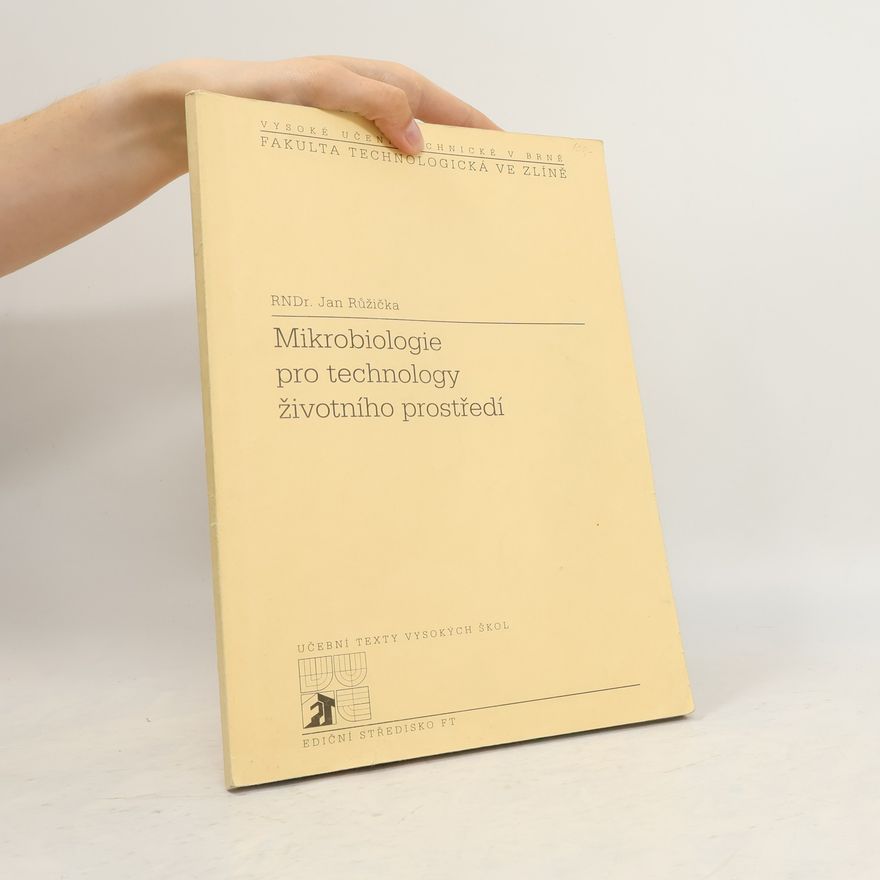 Jan Růžička Mikrobiologie pro technology životního prostředí