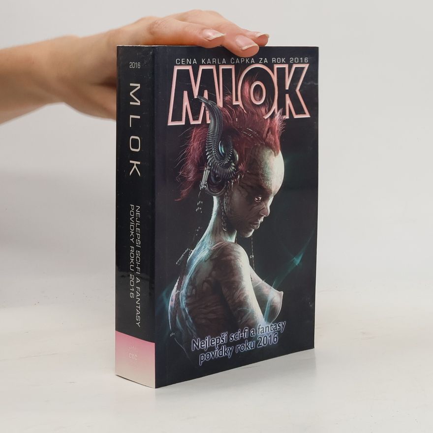 Autores varios Mlok : Nejlepší sci-fi a fantasy povídky roku 2016
