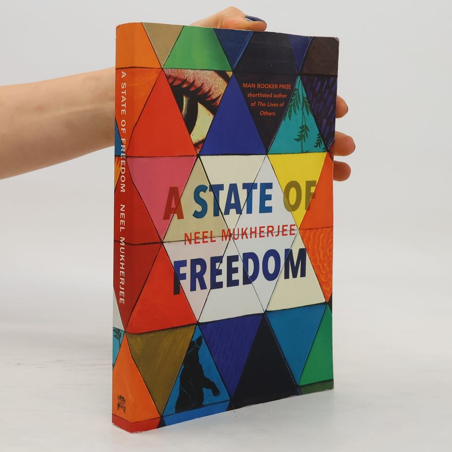 Neel Mukherjee A State of Freedom