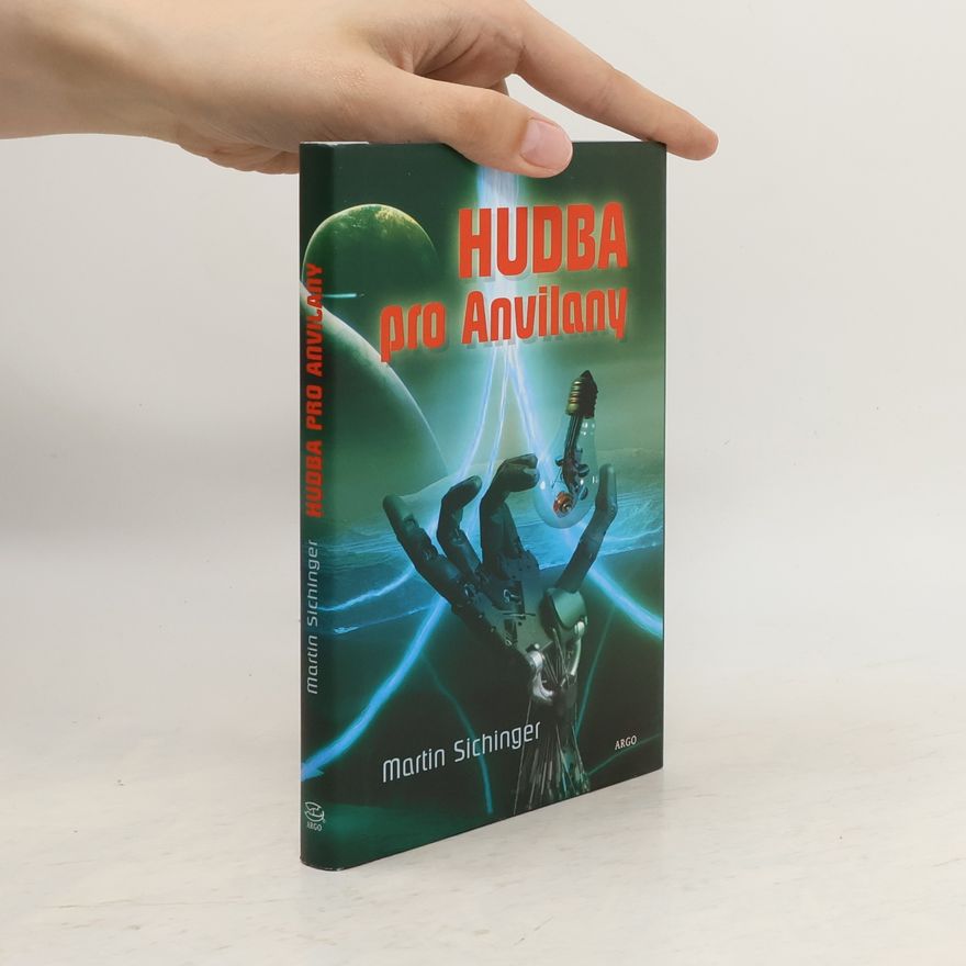 Martin Sichinger Hudba pro Anvilany