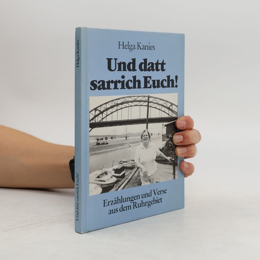 Helga Kanies Und datt sarrich Euch!