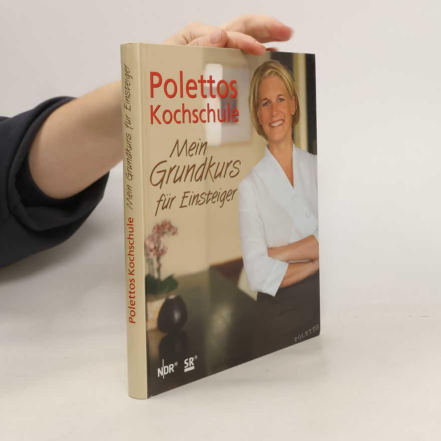 Gertrud Köhn Polettos Kochschule - mein Grundkurs für Einsteiger