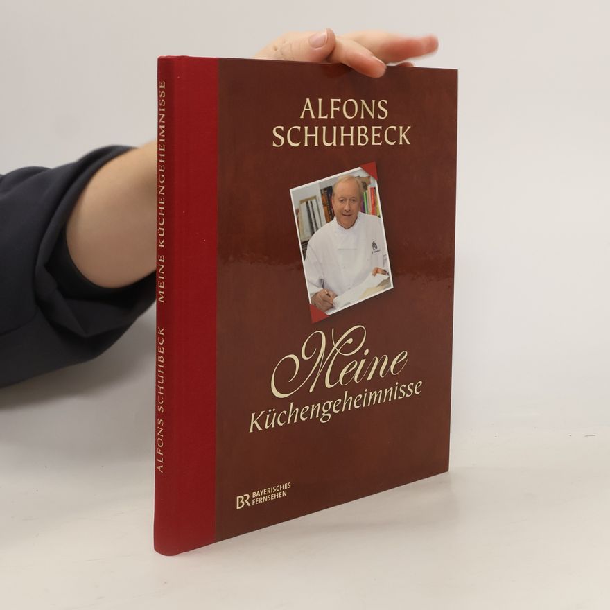 Alfons Schuhbeck Meine Küchengeheimnisse