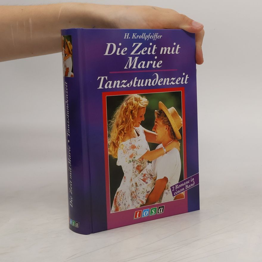 Hannelore Krollpfeiffer Die Zeit mit Marie : [2 Romane in einem Band]
