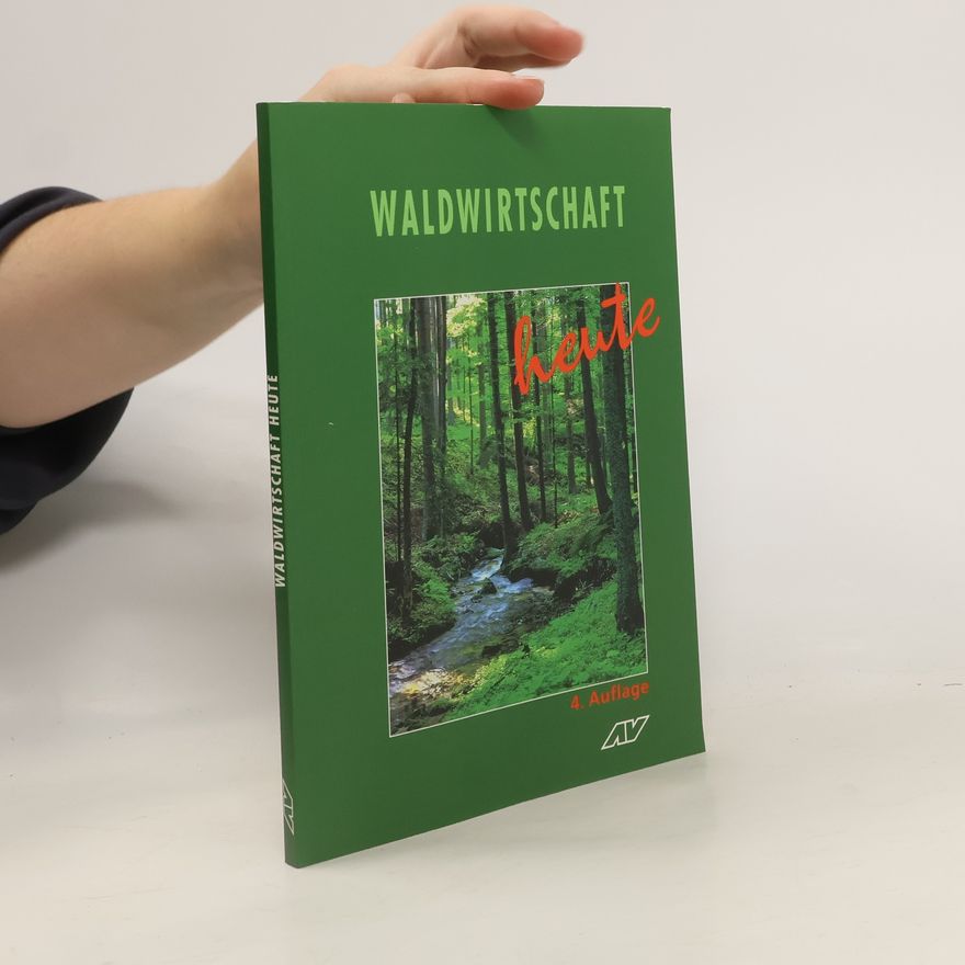 Autorenkollektiv Waldwirtschaft heute