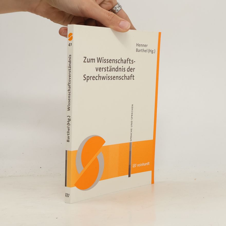 Henner Barthel Zum Wissenschaftsverständnis der Sprechwissenschaft