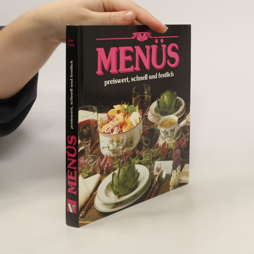 Autorenkollektiv Menüs. Preiswert, schnell und festlich