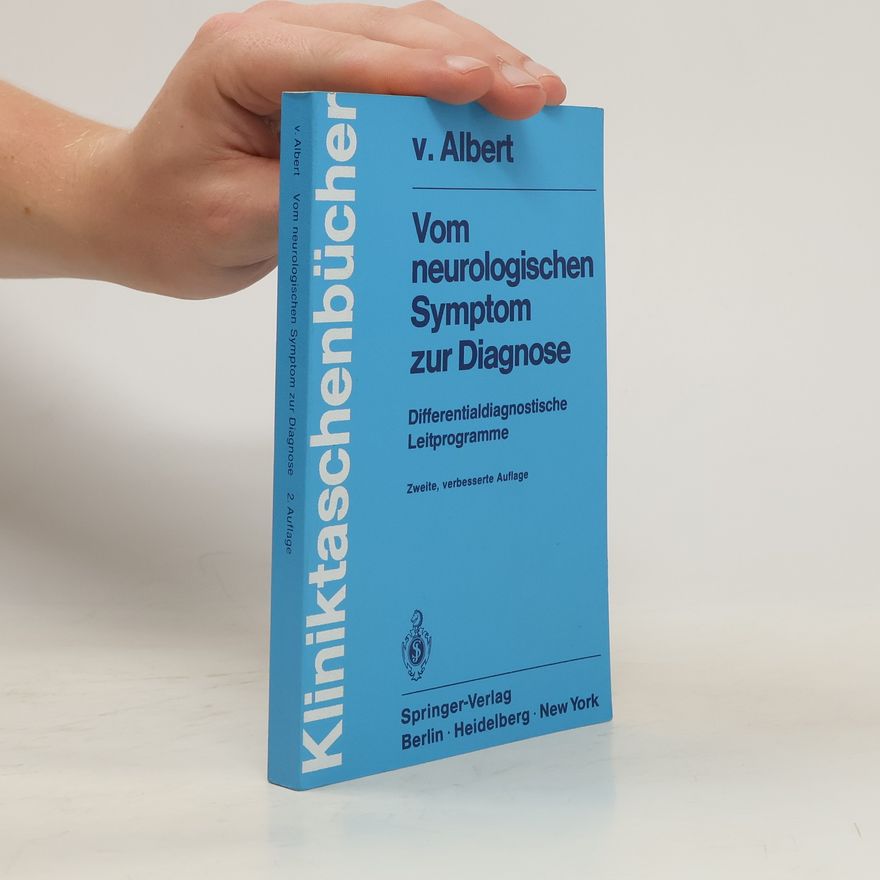 Hans-Henning von Albert Kliniktaschenbücher: Vom neurologischen Symptom zur Diagnose