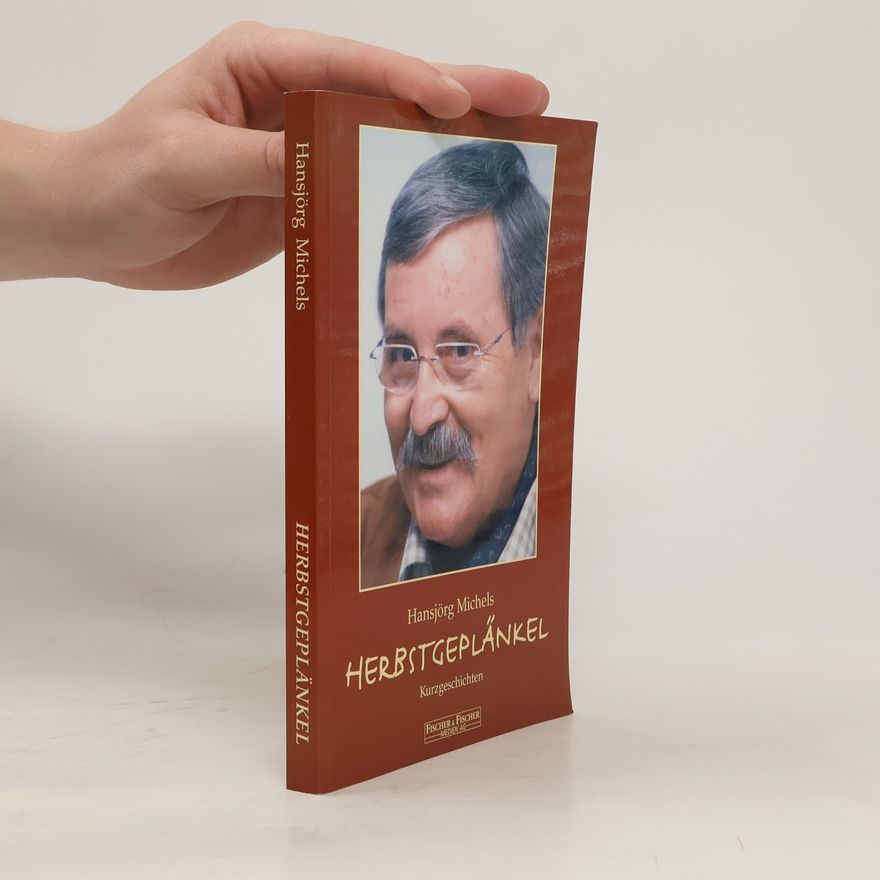Hansjörg Michels Herbstgeplänkel und andere Geschichten