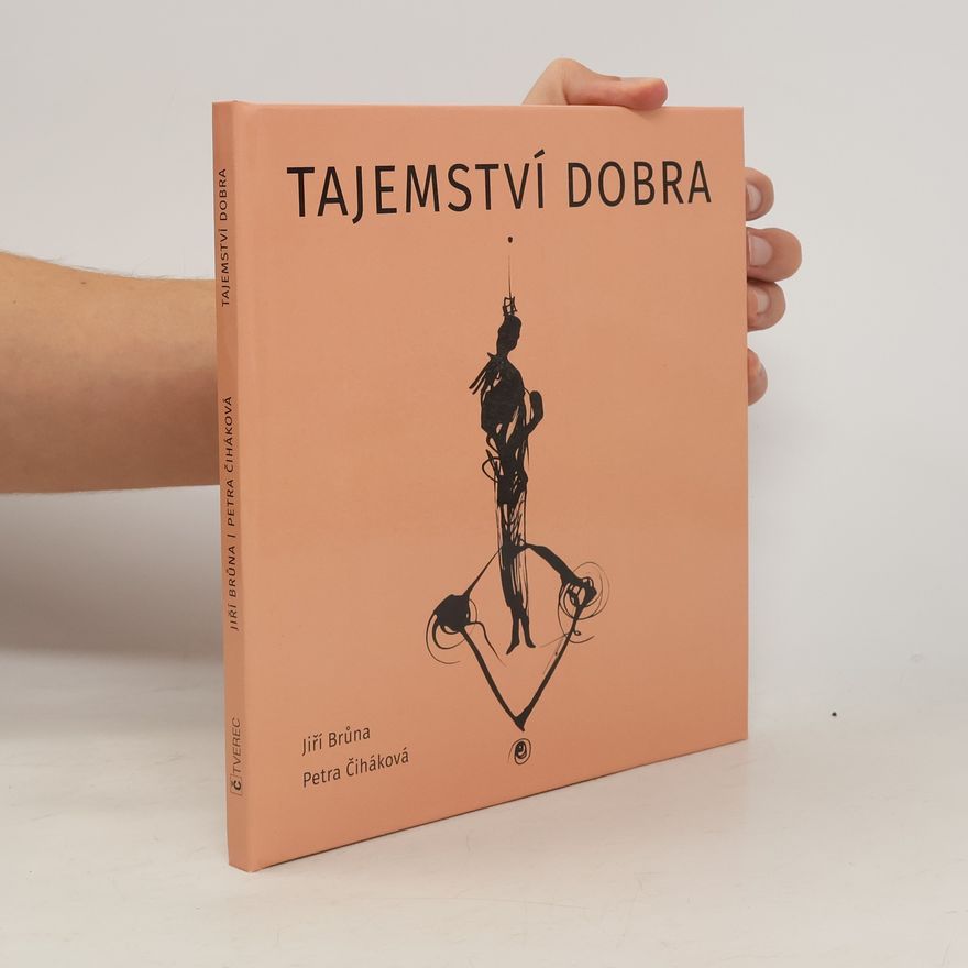 Petra Čiháková Tajemství dobra