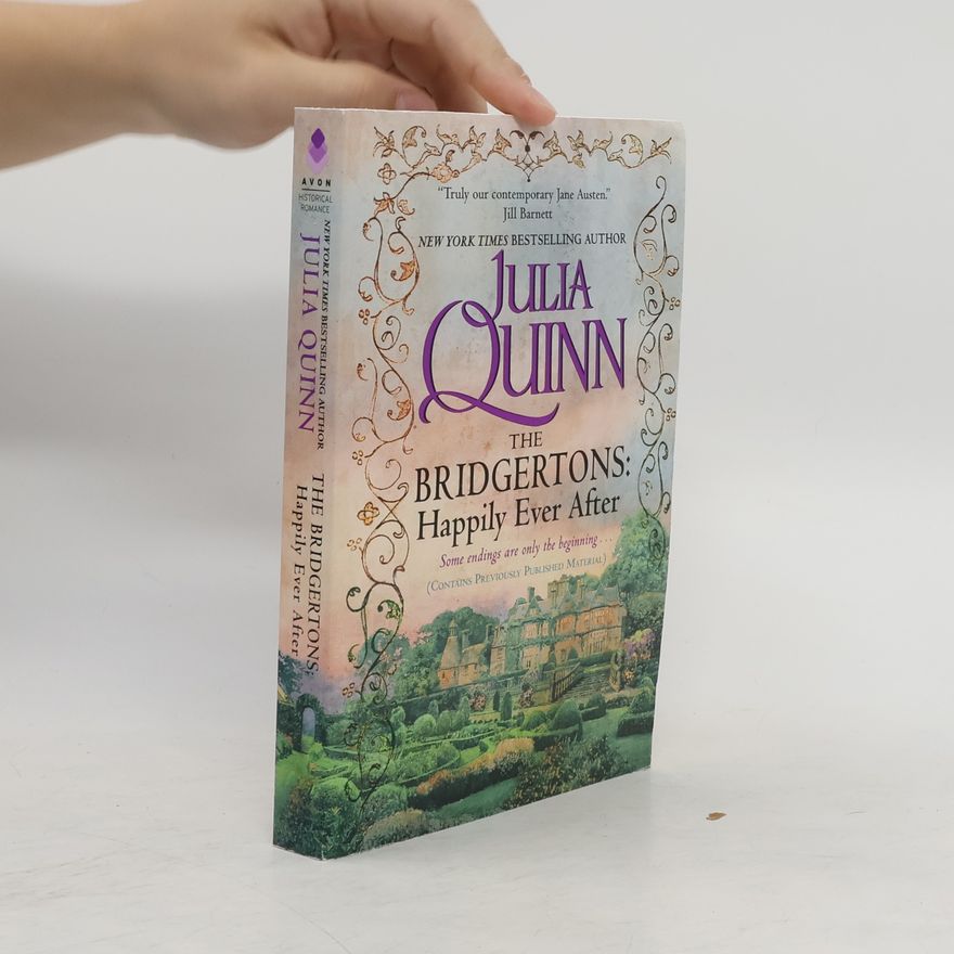 Julia Quinn The Bridgertons: Happily Ever After