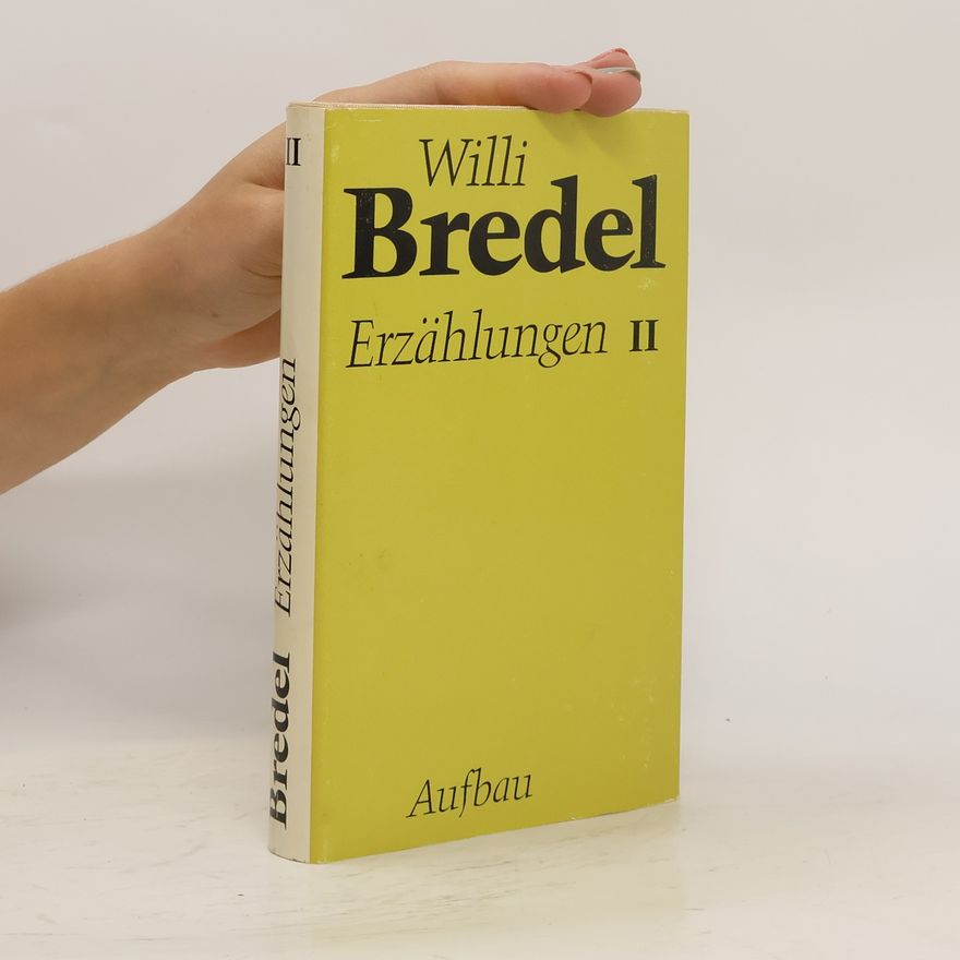 Willi Bredel Erzählungen II