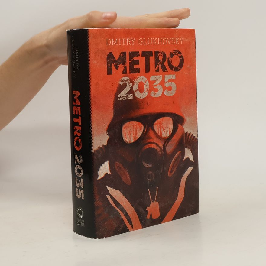 Dmitry Glukhovsky Metro 2035