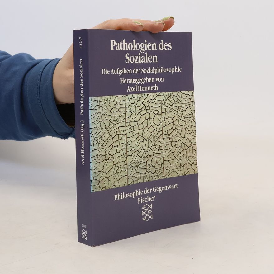Axel Honneth Pathologien des Sozialen