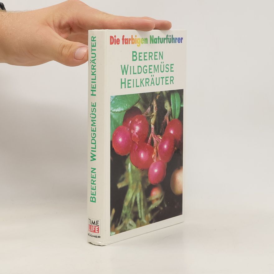 Kolektiv autorů Beeren, Wildgemüse, Heilkräuter