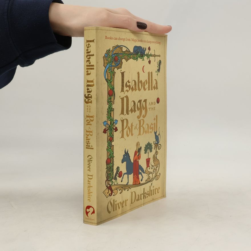 Oliver Darkshire Isabella Nagg and the Pot of Basil