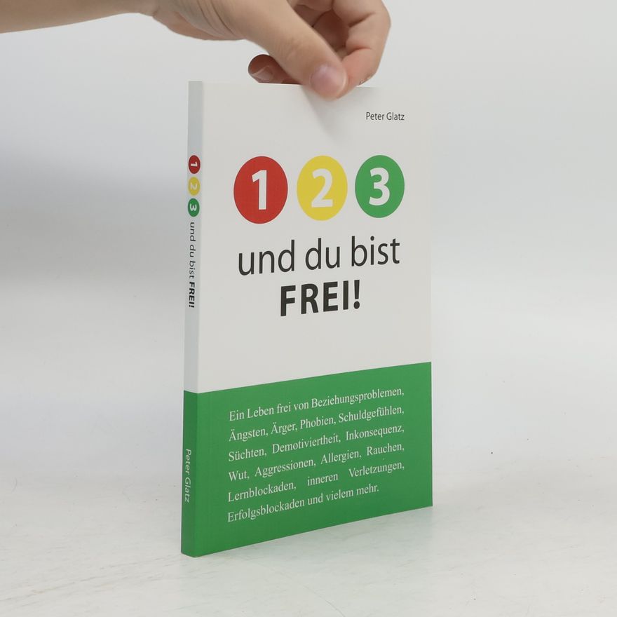 Peter Glatz 123 Und du bist Frei!