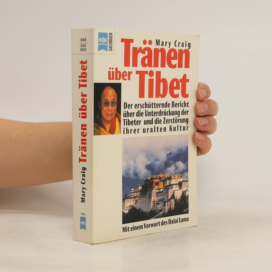 Mary Craig Tränen über Tibet