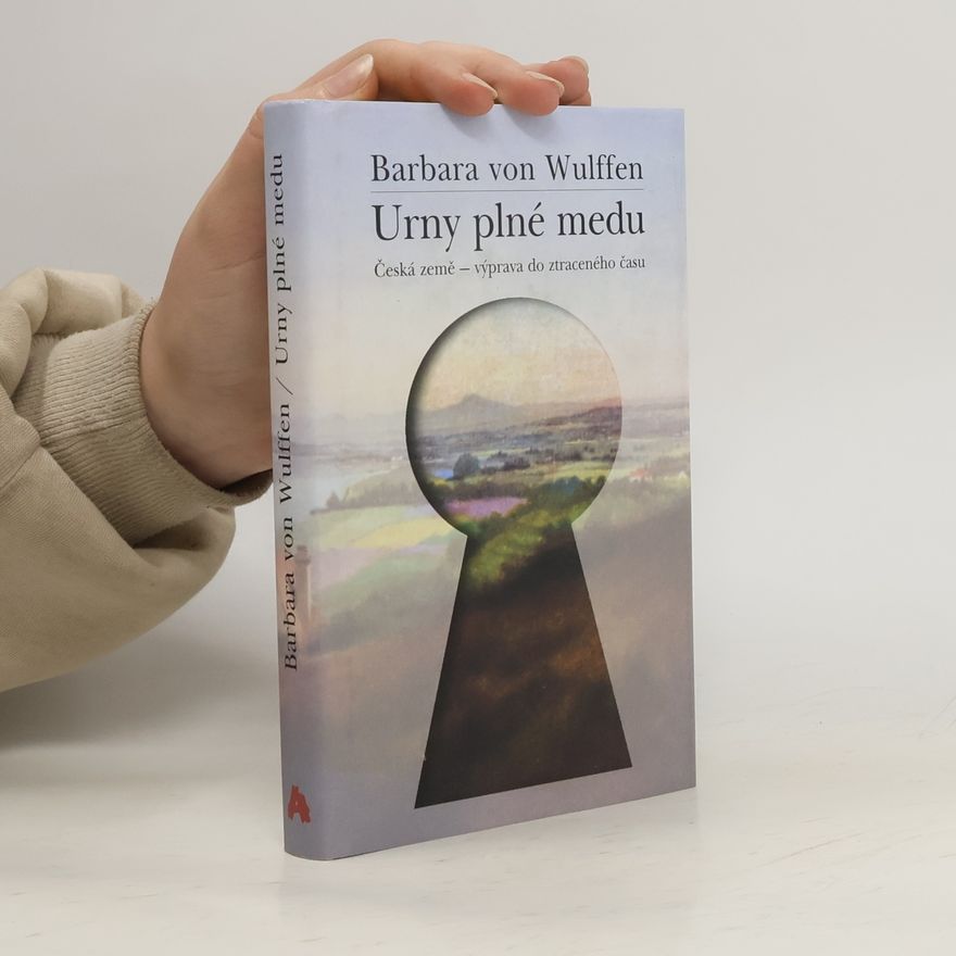 Barbara von Wulffen Urny plné medu