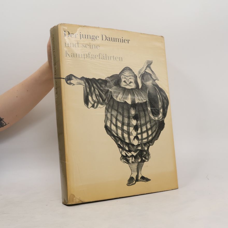 Wolfgang Balzer Der junge Daumier und seine Kampfgefährten