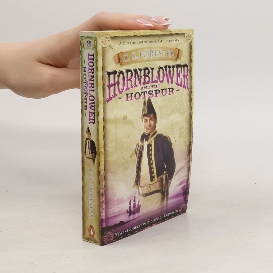 C. S. Forester Hornblower and the Hotspur