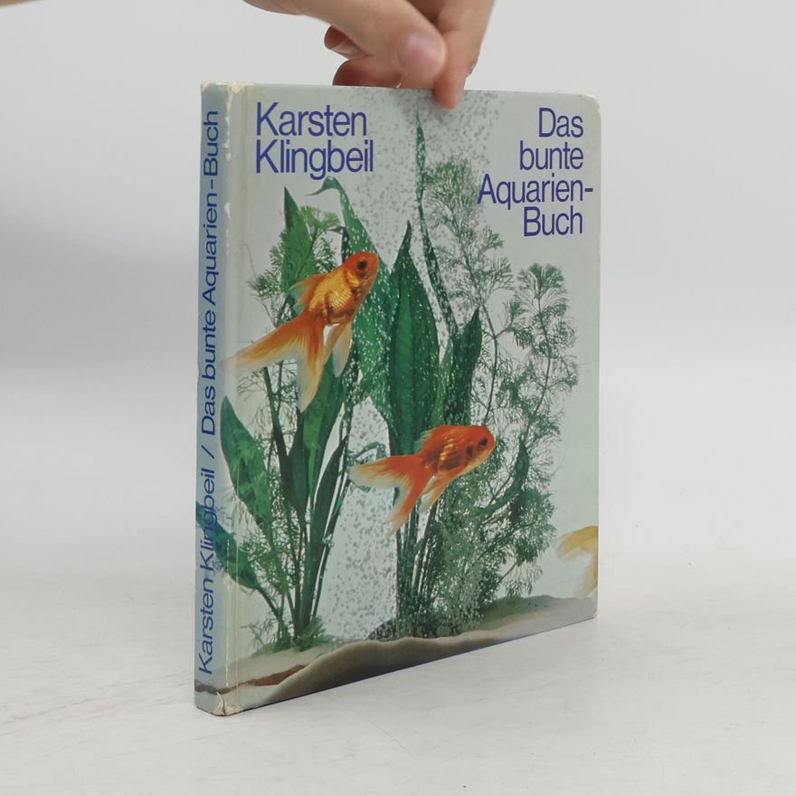 Karsten Klingbeil Das bunte Aquarien-Buch