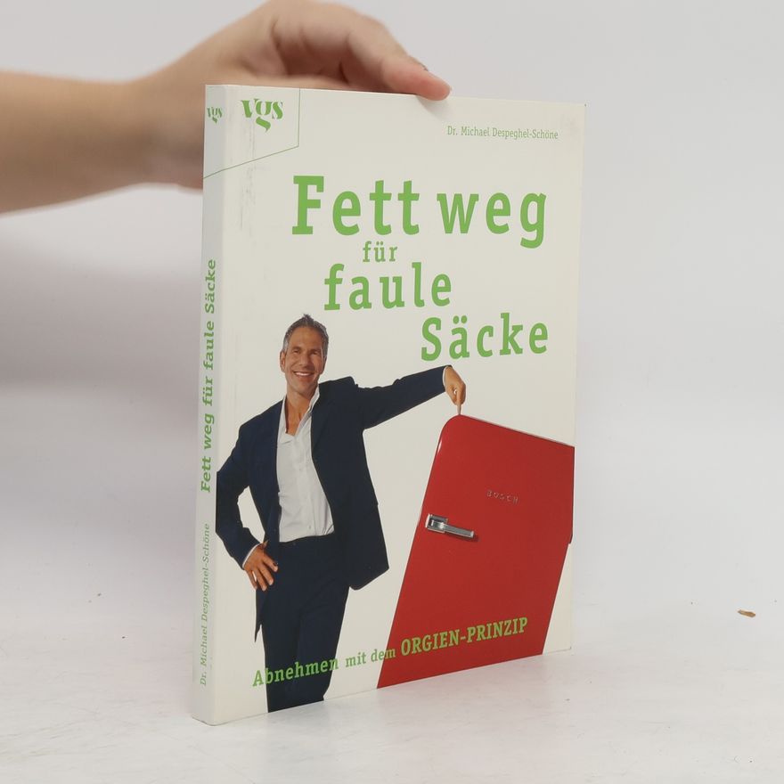 Michael Despeghel Fett weg für faule Säcke
