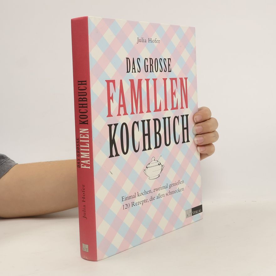Julia Hofer Das große Familienkochbuch