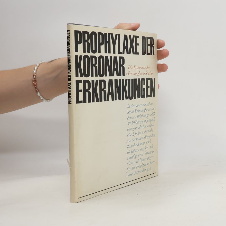 Autorenkollektiv Prophylaxe der Koronarerkrankungen