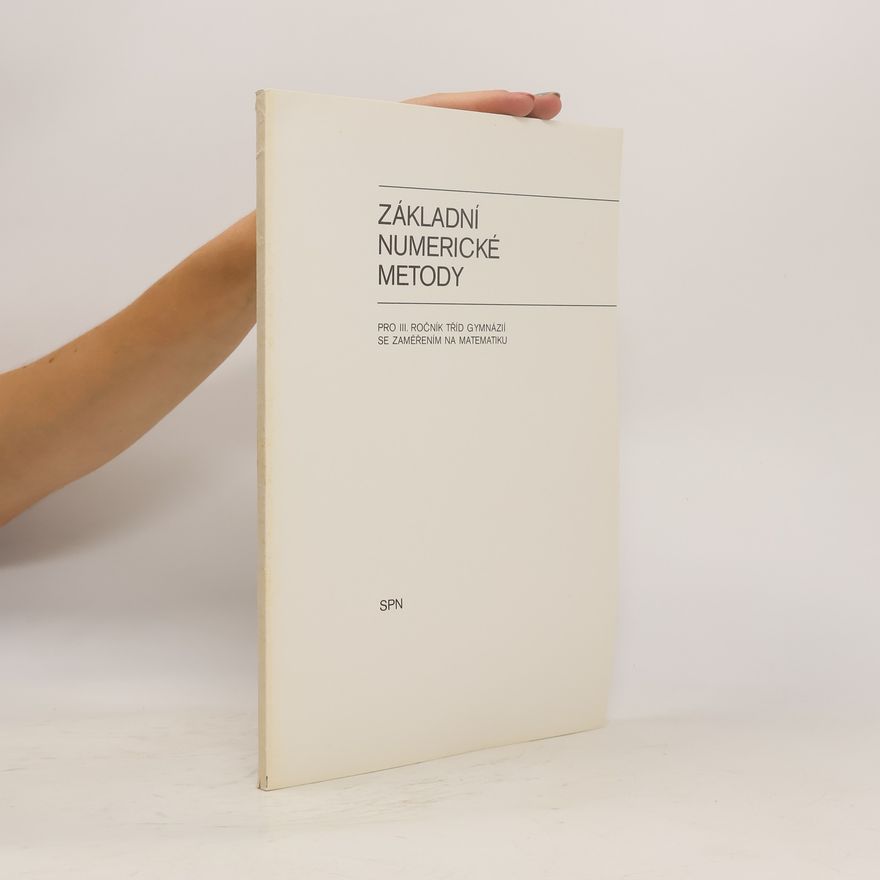 Antonín Vrba Základní numerické metody