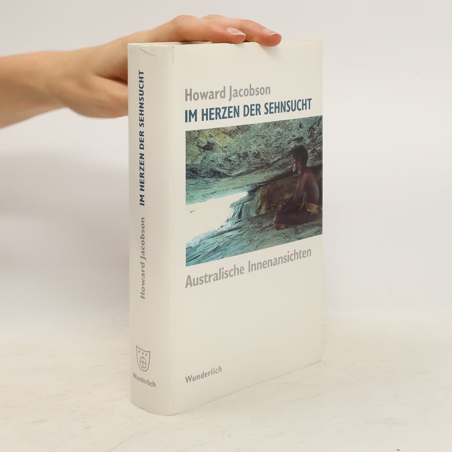 Howard Jacobson Im Herzen der Sehnsucht