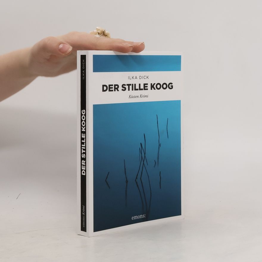 Ilka Dick Der stille Koog